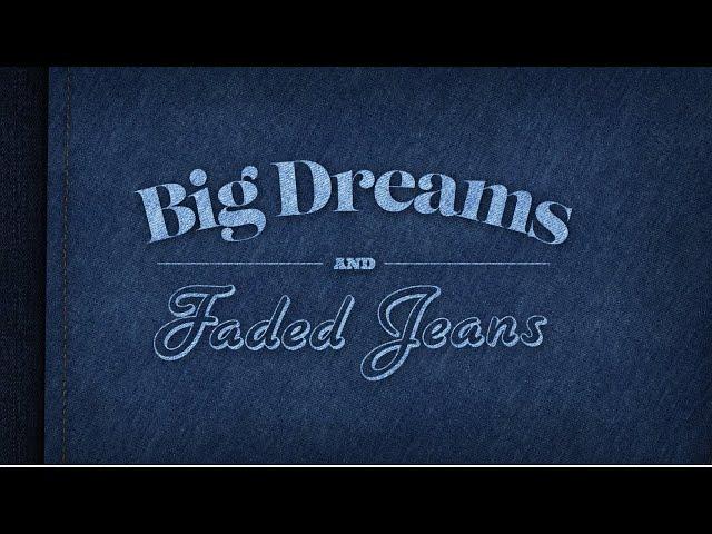 Dolly Parton - Big Dreams and Faded Jeans (Official Lyric Video)