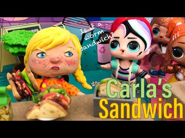 Carla’s Sandwich Read aloud with custom LOL Carla doll