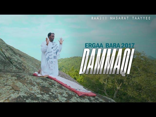 Dammaqi Ergaa Bara 2017 |Raajii Masarat Taayyee | @araratvworldwide