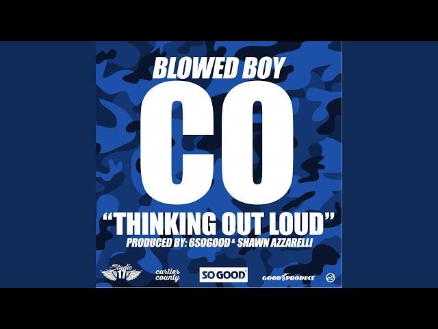 Thinking Out Loud (feat. Blowed Boy Co)