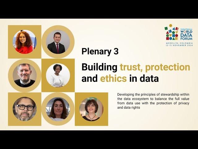 UNWDF2024: (TA3.1) Building trust, protection and ethics in data