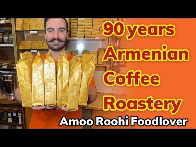 90 years old Armenian coffee Roastery named “ Rio” by amoo roohi foodlover