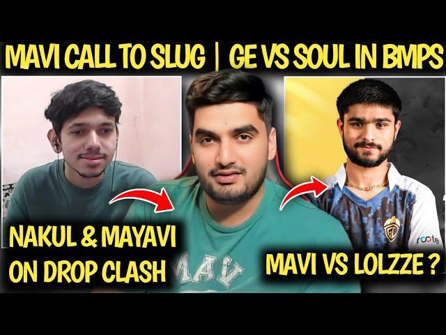 MAVI VS GODL LOLZZZ  NAKUL & MAYAVI REPLY ON SANHOK DROP CLASH WITH GE  MAVI LIVE CALL TO SLUG 