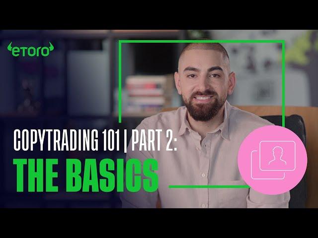 Copy Trading 101 | Part 2: The Basics