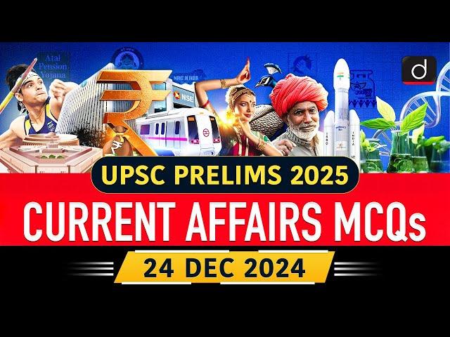 Current Affairs MCQs –24th December 2024 | FPO | RRE | UPSC Current Affairs | Drishti IAS English