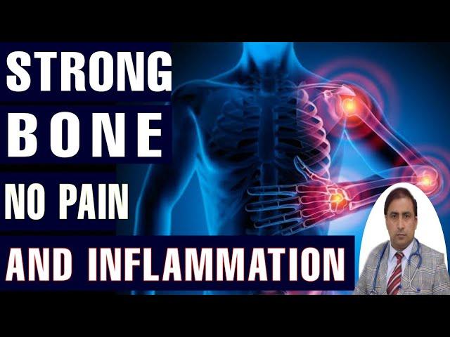 STRONG BONE || NO PAIN AND INFLAMMATION || Dr kumar education clinic