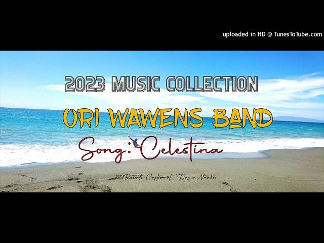 Celestina|Ori Wawens Band|2023 PNG Music Collection