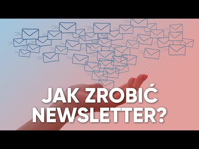 Jak zrobić i wysłać newsletter oraz autoresponder?