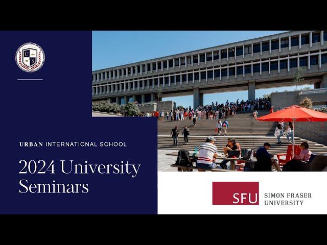 2024 UIS University Seminars - Simon Fraser University