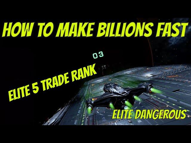 Elite Dangerous Fastest Way To Earn Billions Of Credits - Elite V Trading Rank 2022