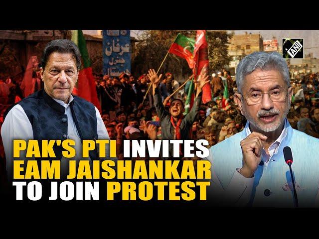 Imran Khan's party leader invites EAM Jaishankar to join PTI's protest in Islamabad, Pakistan