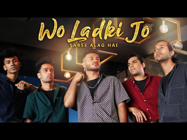 WO LADKI JO SABSE ALAG HAI || DURGESH KARLAD & GANG13 || JALRAJ || SHAHRUKH KHAN || #woladkijo