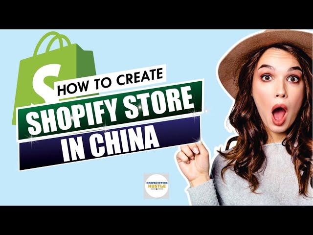 Shopify Store In China: Your Success Guide to Shopify in China