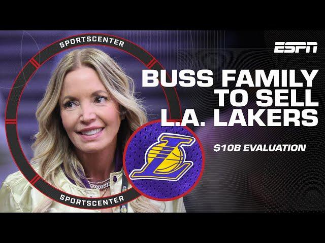 Buss family to sell Lakers for a $10 BILLION valuation  | SportsCenter