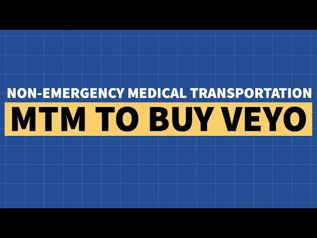 MTM to buy Veyo: NEMT in Wisconsin