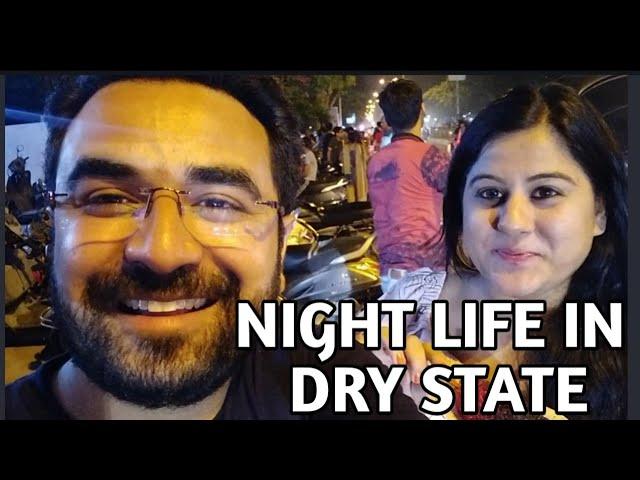 VLOG : Night life in Vadodara. Tequila Shots in Dry State?