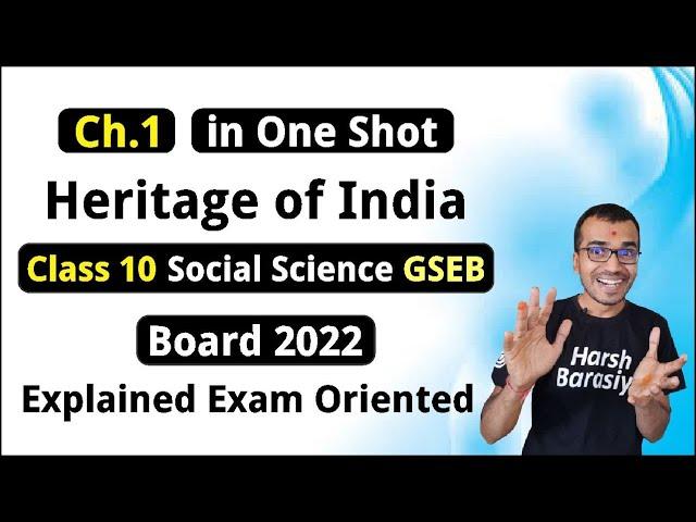 Heritage of India - Full Chapter Explained in Hindi | Social Science | GSEB | Harsh Barasiya