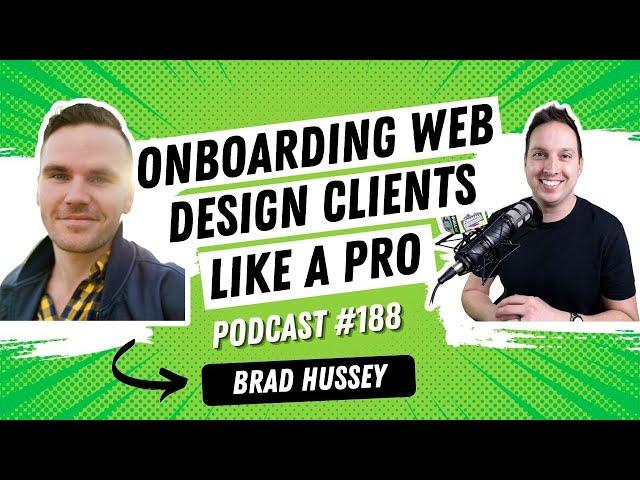 Onboarding Web Design Clients Like a Pro with Brad Hussey