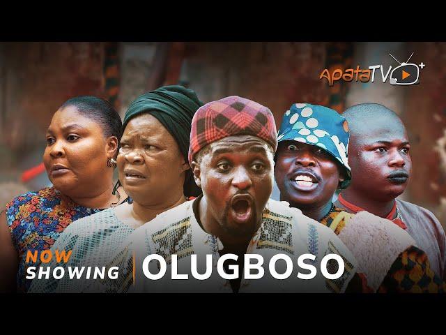 Olugboso - Yoruba Movie 2025 Drama Peju Ogunmola, Apa, Niyi Johnson, Ireti Osayemi, Quadri Rahman