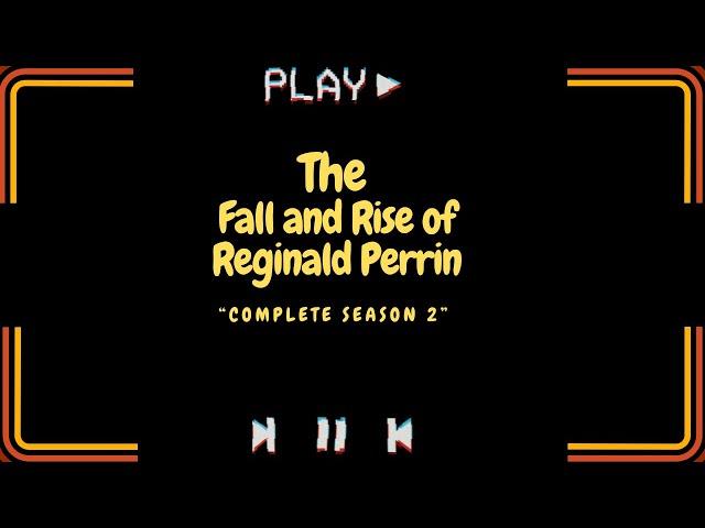 The Fall and Rise of Reginald Perrin Complete Season 2