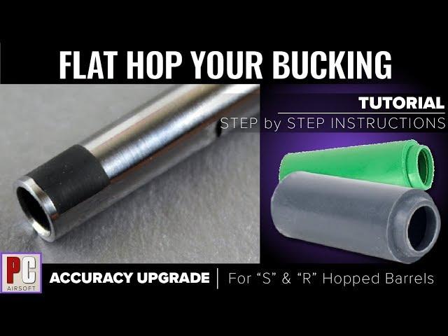 ACCURACY UPGRADE | Flat Hop Tutorial for AIRSOFT AEG and HPA Inner Barrels