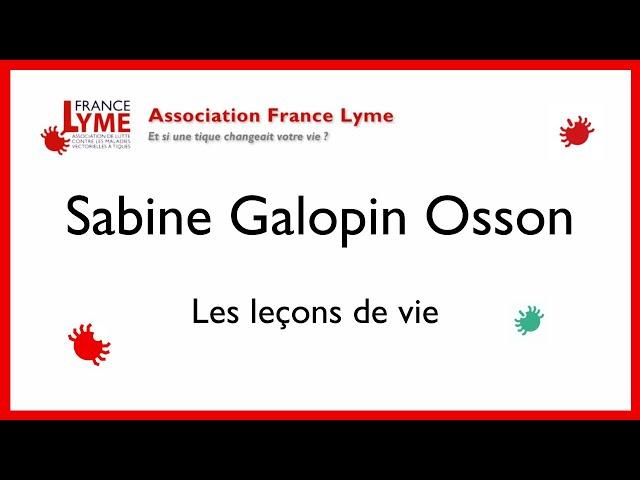 Témoignage de Sabine Galopin Osson, malade de maladies à tique et de la maladie de lyme