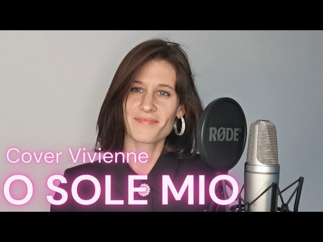 O sole mio - Eduardo Di Capua (Cover Vivienne)