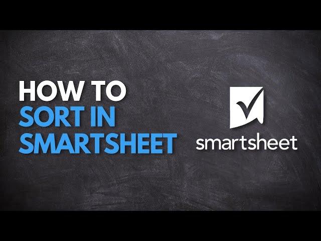 How to Sort in Smartsheet