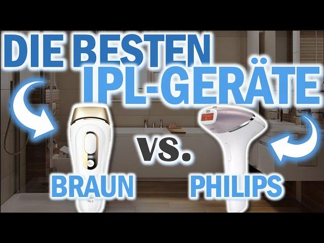 Die Besten IPL- GERÄTE | IPL-Haarentfernungsgeräte Test | Braun Silk-Expert Pro 5 vs. Philips Lumea