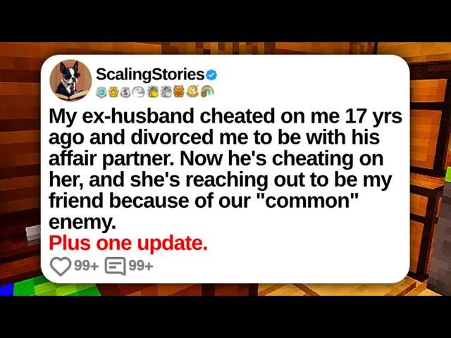 My Ex-Husband Cheated on Me 17 Yrs Ago and Divorced Me To Be With His Affair... | Reddit Updates