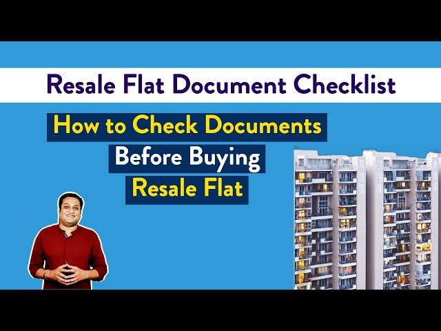 How to Check Documents Before Buying a Resale Flat | Resale Flat Document Checklist