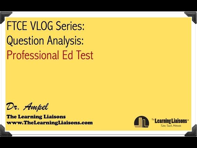 FTCE VLOG: Practice Question Analysis