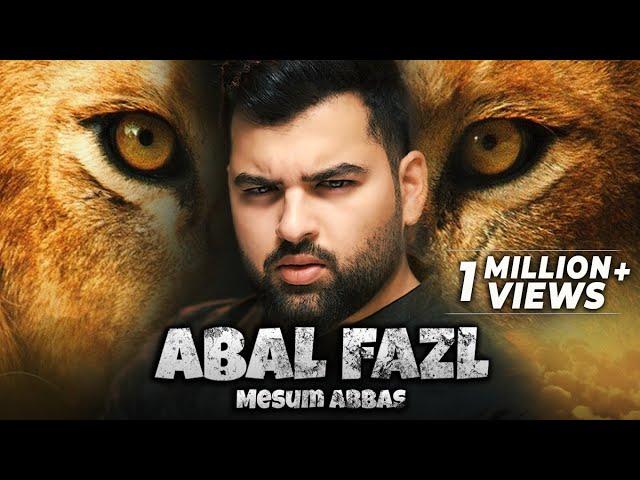 Abal Fazl | Mesum Abbas Nohay 2021 | Muharram | Noha Hazrat Abbas