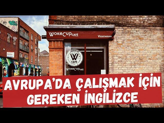 Avrupa’da İş Bulup Çalışmak için Gereken İngilizce