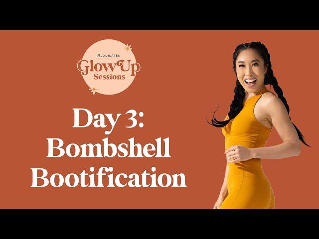 Bombshell Bootification  Glow Up Sessions Day 3