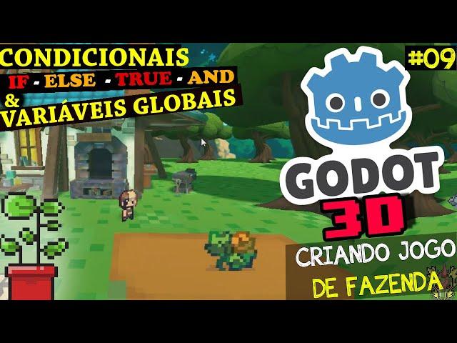 VARIÁVEIS GLOBAIS E CONDIÇÕES | JOGO DA FAZENDA 3D NA GODOT #09