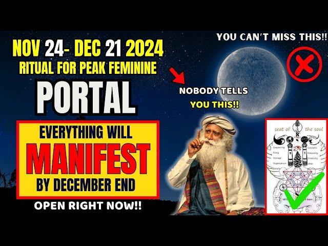 Nov 23 - Dec 21: PORTAL OPEN NOW for Massive Manifestation!