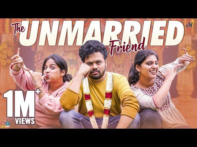 The Unmarried Friend || Mahathalli || Tamada Media