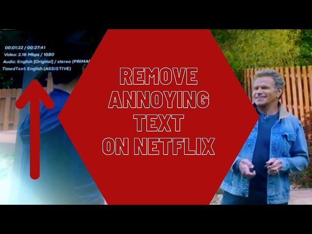 Remove Text On Netflix (Upper left corner) Tutorial