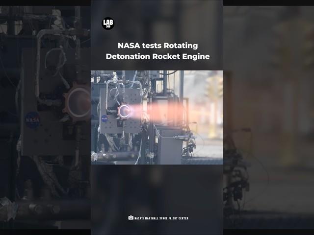 Bold Leap in Rocket Tech! NASA Tests Rotating Detonation Engine #shorts #lab360 #nasa