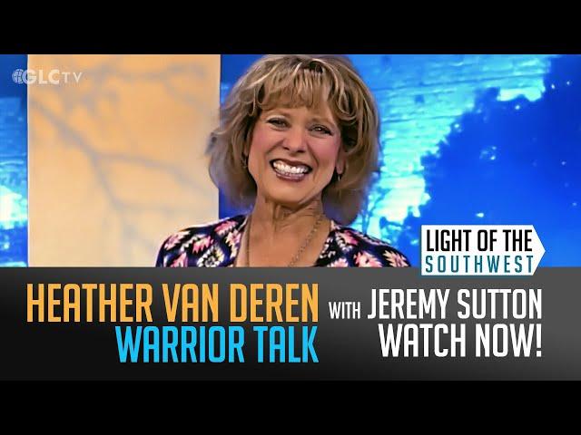 Heather Thomas Van Deren (w/Brant Fricker) on "Light of the Southwest"- Ep: 2025-13
