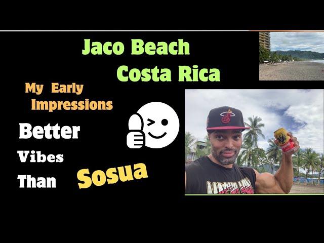 Costa Rica Has Better Vibes than Sosua - My 1st Impressions Of Jaco Beach 