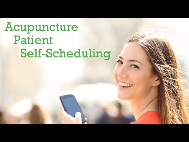 Acupuncture Patient Self-Scheduling