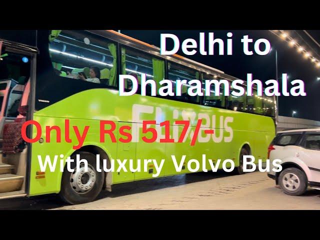 Delhi To Dharamshala By Volvo Bus 9600|Delhi to Dharamshala by bus|Delhi to Dharamshala by bus