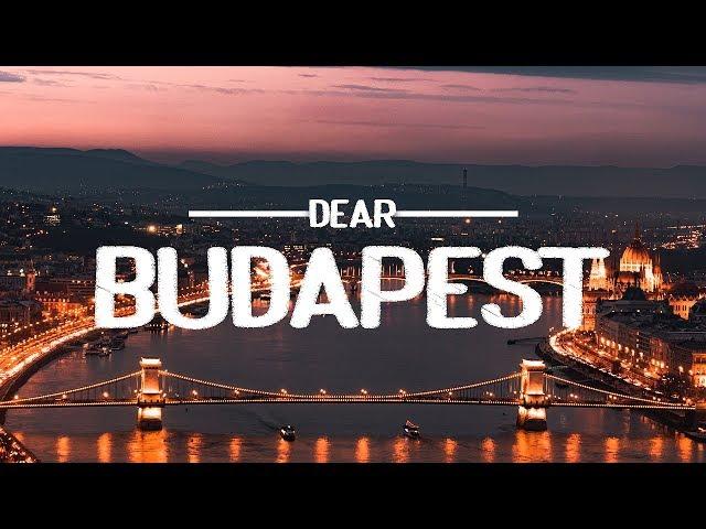 DEAR BUDAPEST