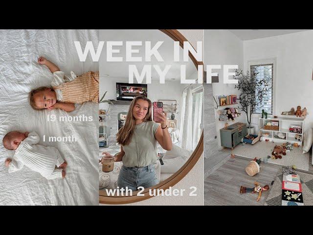 WEEK IN MY LIFE as a SAHM of 2 under 2