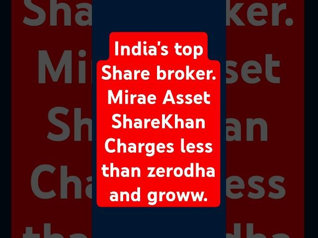 Mirae Asset Sharekhan to be India's number one broker? How see entire video