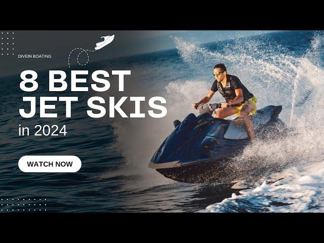 8 Best Jet Skis in 2024!