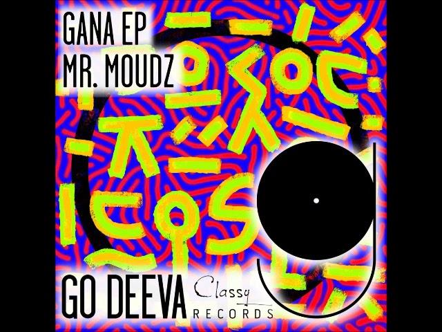 Mr. Moudz - La Familia (Original Mix) [GO DEEVA RECORDS]