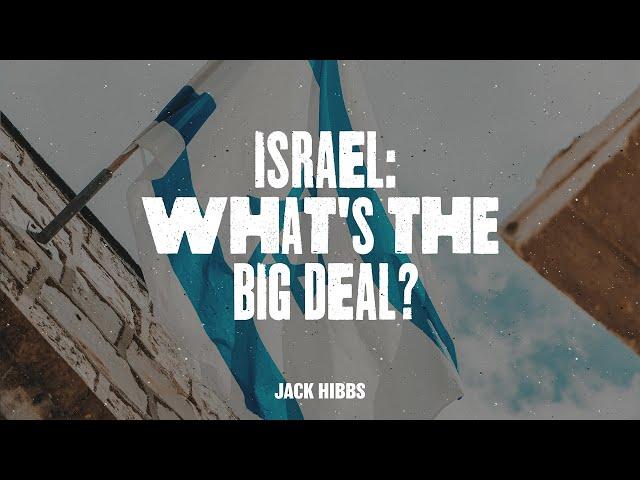 Israel: What's the Big Deal?